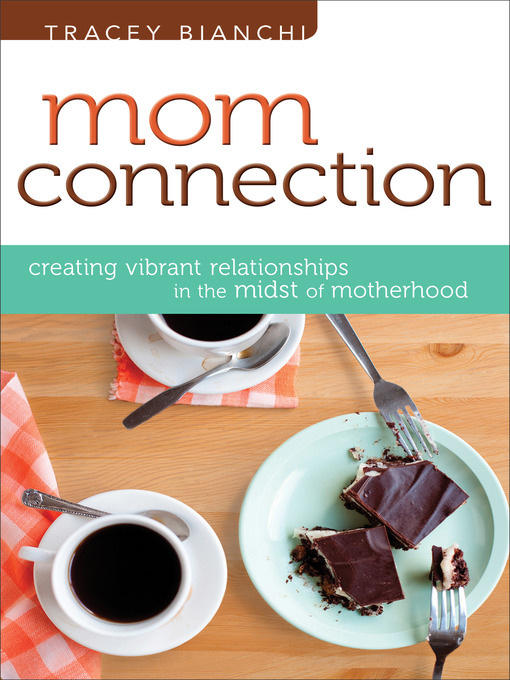 Title details for Mom Connection by Tracey Bianchi - Available